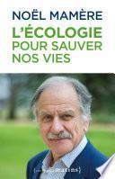 L'écologie pour sauver nos vies