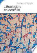 L'écologiste en dentelle
