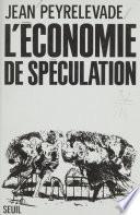 L'Économie de spéculation