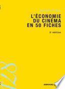 L'économie du cinéma en 50 fiches