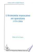 L'économie marocaine en questions [sic] (1956-2006)
