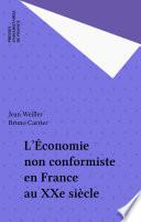 L'Économie non conformiste en France au XXe siècle