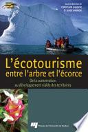 L'écotourisme, Entre L'Arbre et L'écorce