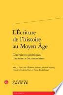 L'écriture de l'histoire au Moyen Âge