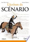 L'écriture du scénario