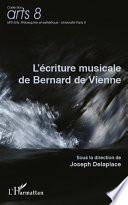L'écriture musicale de Bernard de Vienne