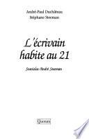 L'écrivain habite au 21