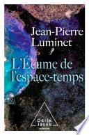 L' Écume de l'espace-temps