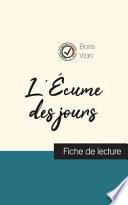 L'Écume des jours de Boris Vian (fiche de lecture et analyse complète de l'oeuvre)