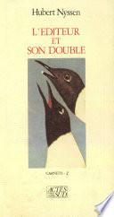 L'éditeur et son double - Carnets-2 1988-1989