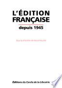 L'édition française depuis 1945