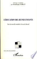L'éducation des jeunes enfants