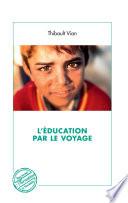 L'éducation par le voyage
