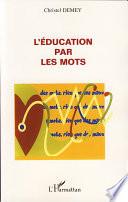 L'éducation par les mots