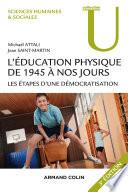 L'éducation physique de 1945 à nos jours - 3e éd.