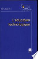 L'éducation technologique
