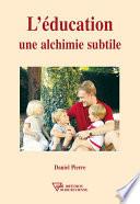 L'éducation, une alchimie subtile