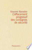 L'effacement progressif des consignes de sécurité