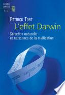 L'effet Darwin - Sélection naturelle et naissance de la civilisation