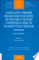 L'efficacité comparée des recours pour excès de pouvoir et de plein contentieux objectif en droit public français