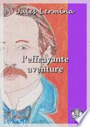 L'effrayante aventure