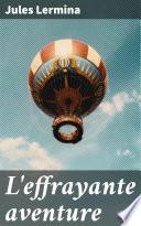 L'effrayante aventure
