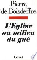 L'Eglise au milieu du gué