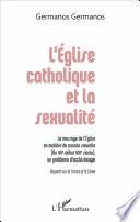 L'Eglise catholique et la sexualité