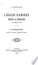 L'église d'Angers pendant la révolution et jusqu'en 1870