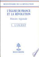 L'Église de France et la révolution: L'Ouest