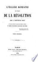 L'église romaine en face de la révolution