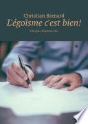 L'égoïsme c'est bien! Principes d’égoïsme sain
