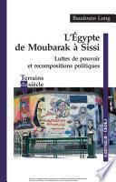 L'Egypte de Moubarak à Sissi