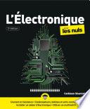 L'électronique pour les Nuls, grand format, 3 éd.