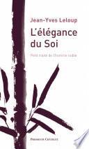 L'élégance du Soi - Petit traité de l'homme noble