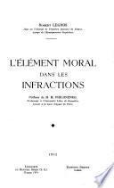 L'élément moral dans les infractions