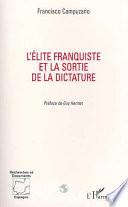 L'ELITE FRANQUISTE ET LA SORTIE DE LA DICTATURE