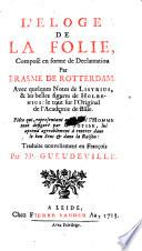 L'eloge de la Folie, compose en forme de declamation ... avec queques notes de Listrius (etc.)