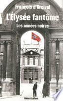 L'Elysée fantôme