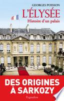 L'Elysée, histoire d'un palais