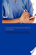 L'Embolie Pulmonaire Fibrino-Cruorique