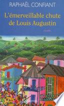 L'émerveillable chute de Louis Augustin