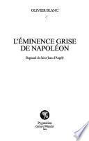 L'éminence grise de Napoléon