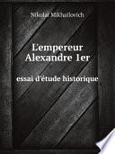 L'empereur Alexandre 1er
