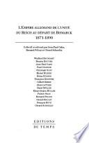 L'empire allemand de l'unité du reich au départ de Bismarck