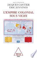 L' Empire colonial sous Vichy
