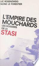 L'Empire des mouchards : Les Dossiers de la Stasi