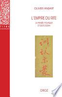 L'empire du rite. La pensée politique d'Ogyû Sorai. Japon 1666-1728