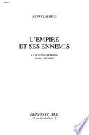 L'empire et ses ennemis