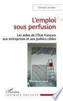 L'emploi sous perfusion